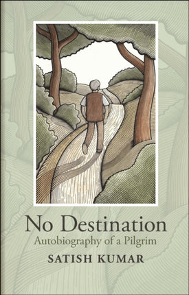 No Destination: Autobiography of a Pilgrim