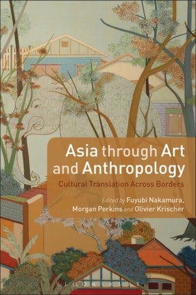 Asia through Art and Anthropology Cultural
