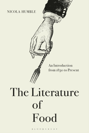 The Literature of Food: An Introduction from 1830 to Present