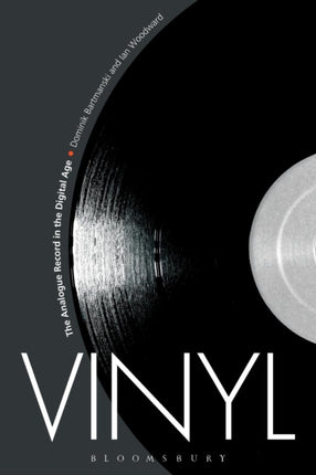 Vinyl The Analogue Record in the Digital Age