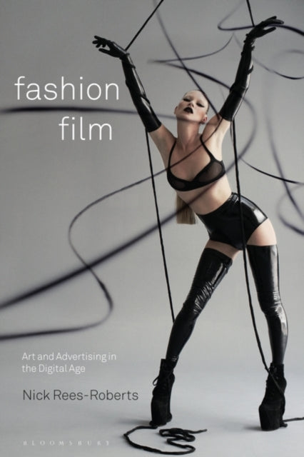 Fashion Film: Art and Advertising in the Digital Age