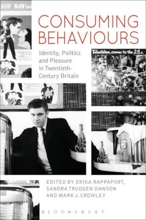 Consuming Behaviours Identity Politics and
