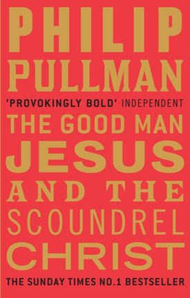 The Good Man Jesus and the Scoundrel Christ