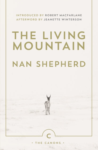 The Living Mountain: A Celebration of the Cairngorm Mountains of Scotland