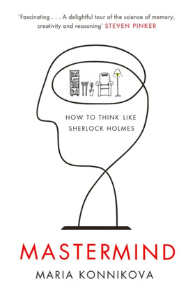 Mastermind: How to Think Like Sherlock Holmes