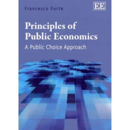 Principles of Public Economics: A Public Choice Approach