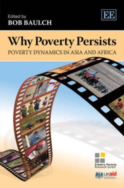 Why Poverty Persists: Poverty Dynamics in Asia and Africa