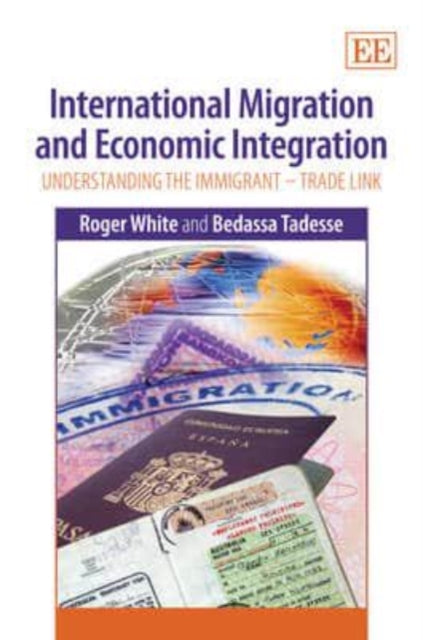 International Migration and Economic Integration: Understanding the Immigrant–Trade Link