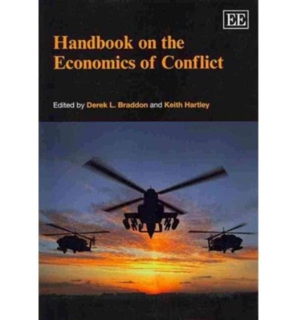 Handbook on the Economics of Conflict