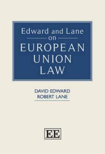 Edward and Lane on European Union Law