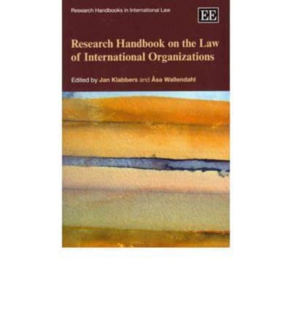 Research Handbook on the Law of International Organizations