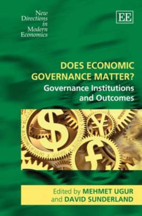 Does Economic Governance Matter?: Governance Institutions and Outcomes