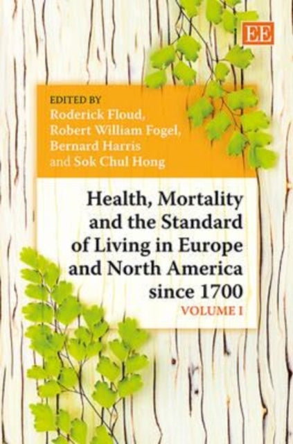 Health, Mortality and the Standard of Living in Europe and North America since 1700