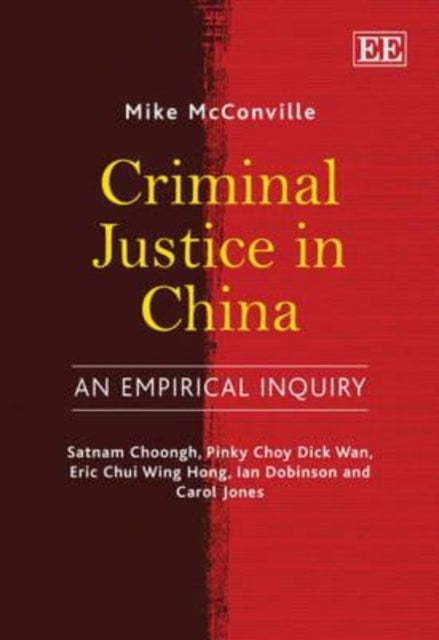 Criminal Justice in China: An Empirical Inquiry