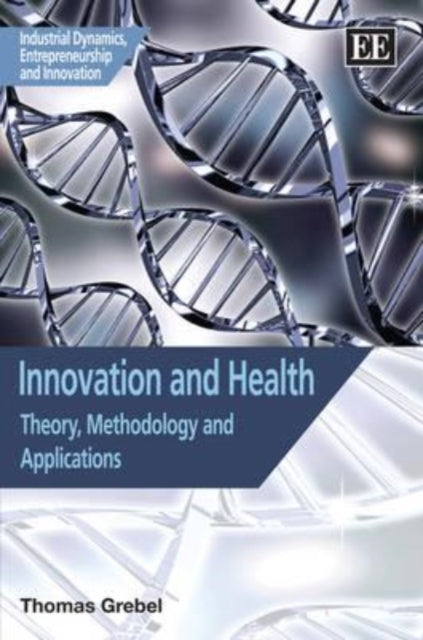 Innovation and Health: Theory, Methodology and Applications