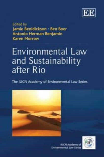 Environmental Law and Sustainability after Rio