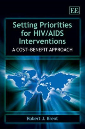 Setting Priorities for HIV/AIDS Interventions: A Cost–Benefit Approach