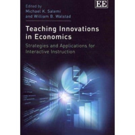 Teaching Innovations in Economics: Strategies and Applications for Interactive Instruction