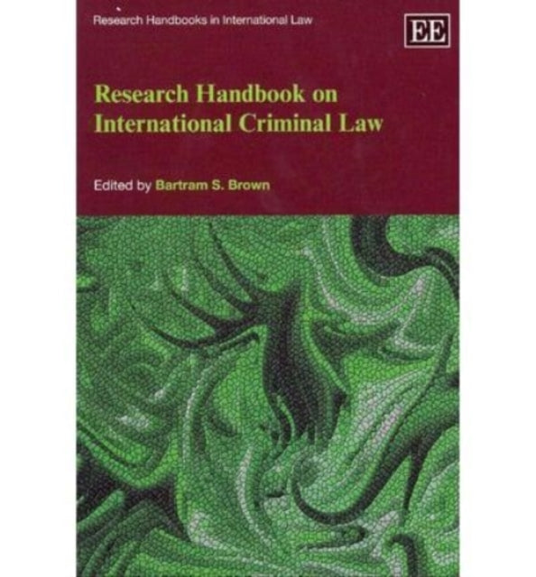 Research Handbook on International Criminal Law