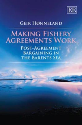Making Fishery Agreements Work PostAgreement