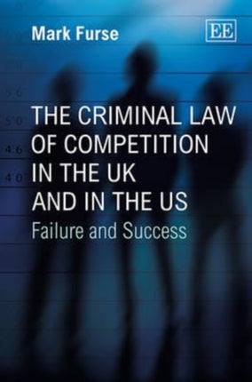 The Criminal Law of Competition in the UK and in