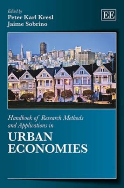 Handbook of Research Methods and Applications in Urban Economies