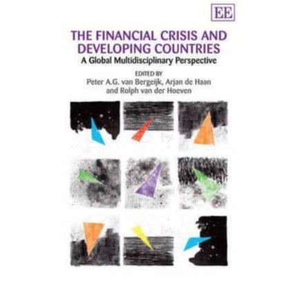 The Financial Crisis and Developing Countries: A Global Multidisciplinary Perspective