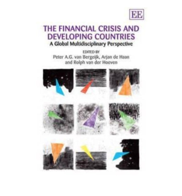 The Financial Crisis and Developing Countries: A Global Multidisciplinary Perspective