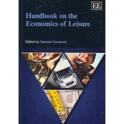 Handbook on the Economics of Leisure