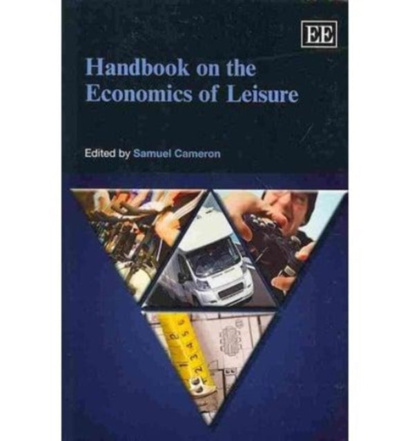 Handbook on the Economics of Leisure