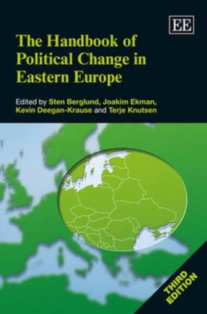 The Handbook of Political Change in Eastern Europe, Third Edition