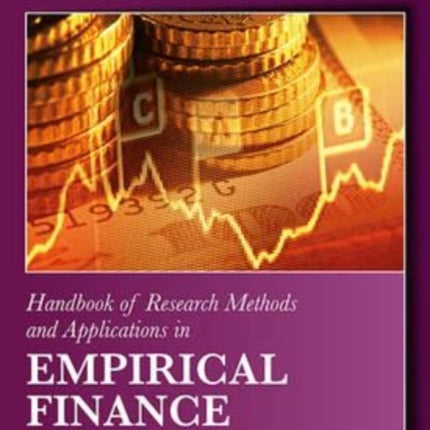 Handbook of Research Methods and Applications in Empirical Finance