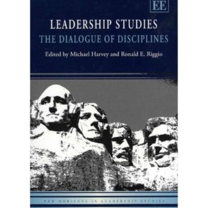 Leadership Studies: The Dialogue of Disciplines