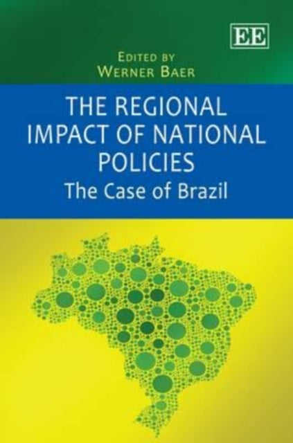 The Regional Impact of National Policies: The Case of Brazil