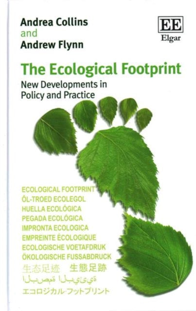 The Ecological Footprint: New Developments in Policy and Practice