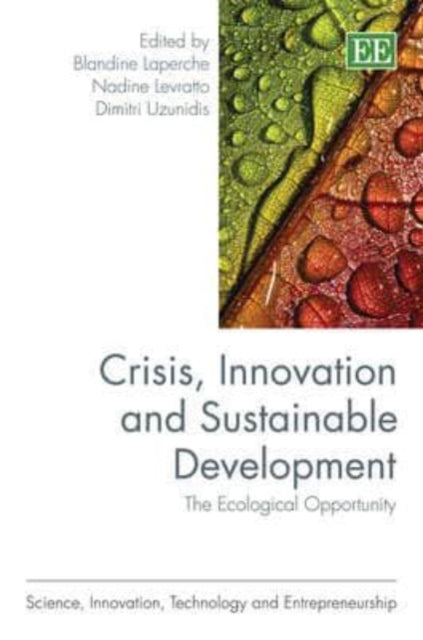 Crisis, Innovation and Sustainable Development: The Ecological Opportunity