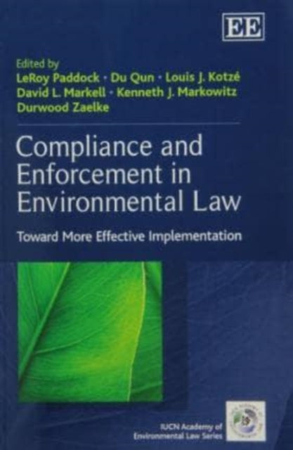 Compliance and Enforcement in Environmental Law: Toward More Effective Implementation