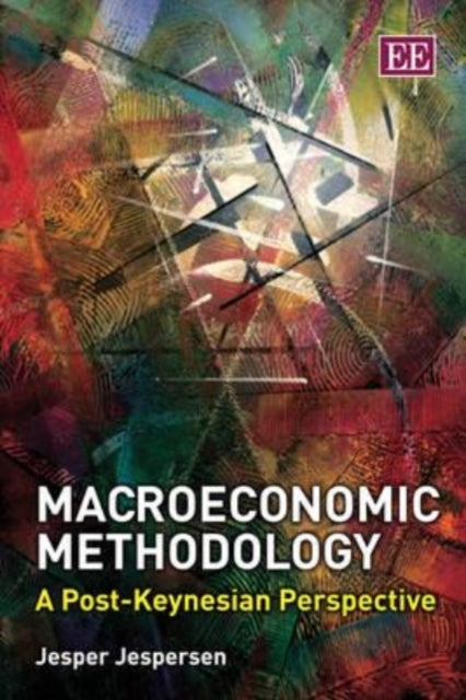 Macroeconomic Methodology: A Post-Keynesian Perspective