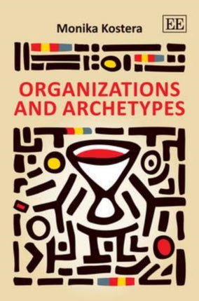 Organizations and Archetypes