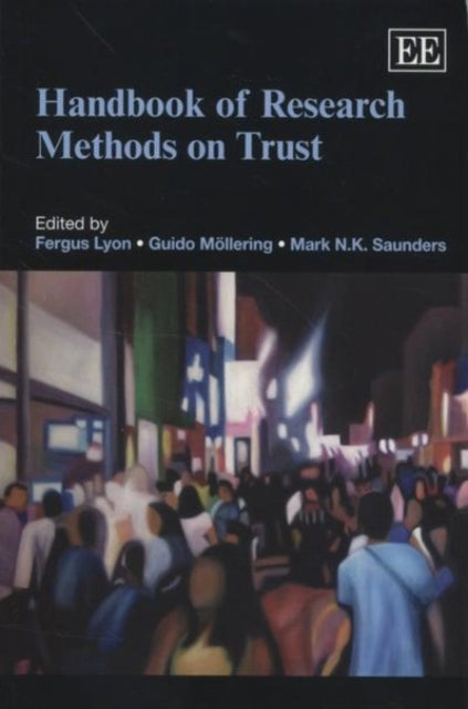 Handbook of Research Methods on Trust