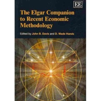 The Elgar Companion to Recent Economic Methodology