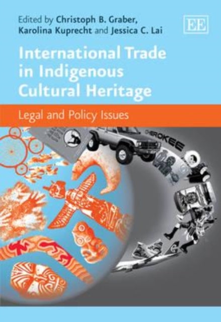 International Trade in Indigenous Cultural Heritage: Legal and Policy Issues