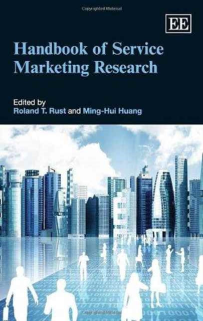 Handbook of Service Marketing Research Elgar Original Reference Research Handbooks in Business and Management series