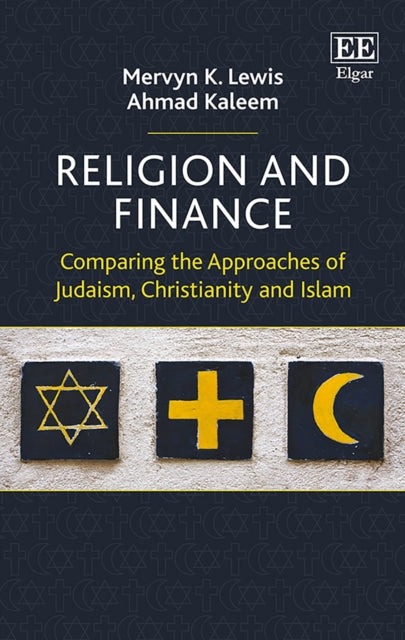 Religion and Finance: Comparing the Approaches of Judaism, Christianity and Islam