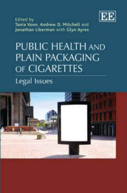 Public Health and Plain Packaging of Cigarettes: Legal Issues