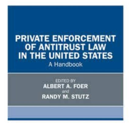 Private Enforcement of Antitrust Law in the United States: A Handbook