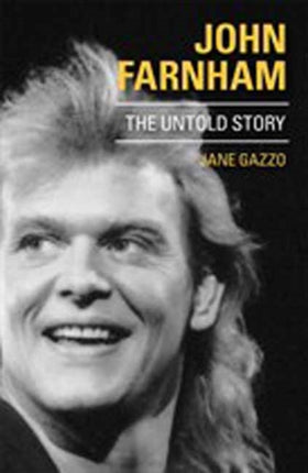 John Farnham the Untold Story