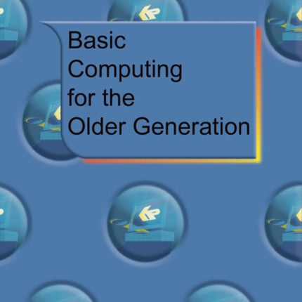 Basic Computing for the Older Generation