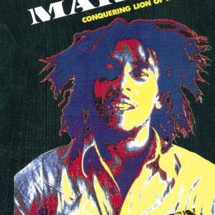 Bob Marley: Conquering Lion of Reggae