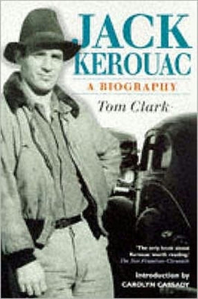 Jack Kerouac: A Biography